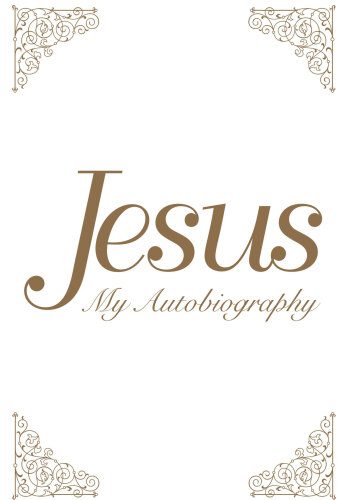 خرید و دانلود نسخه کامل کتاب Jesus: My Autobiography_68e3074f1f20d.jpeg خرید و دانلود نسخه کامل کتاب Jesus: My Autobiography