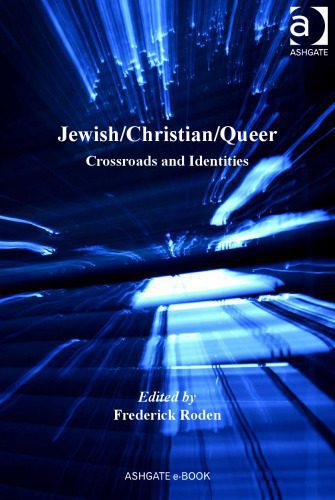 خرید و دانلود نسخه کامل کتاب Jewish Christian Queer (Queer Interventions)_68df3adfb3ee4.jpeg خرید و دانلود نسخه کامل کتاب Jewish Christian Queer (Queer Interventions)