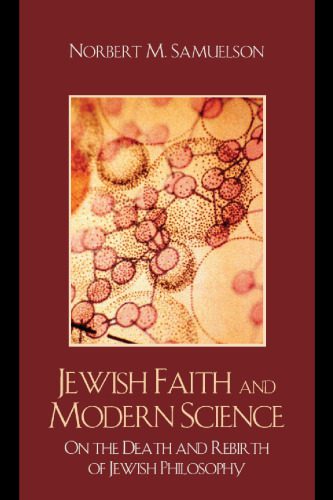 خرید و دانلود نسخه کامل کتاب Jewish Faith and Modern Science: On the Death and Rebirth of Jewish Philosophy_68ff0177a2dca.jpeg خرید و دانلود نسخه کامل کتاب Jewish Faith and Modern Science: On the Death and Rebirth of Jewish Philosophy