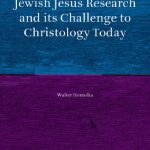 خرید و دانلود نسخه کامل کتاب Jewish Jesus Research and Its Challenge to Christology Today