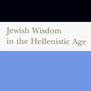 خرید و دانلود نسخه کامل کتاب Jewish Wisdom in the Hellenistic Age (Old Testament Library)