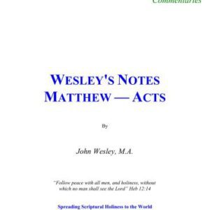 خرید و دانلود نسخه کامل کتاب John Wesley’s Notes on the Old and New Testaments. Matthew – Acts