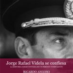 خرید و دانلود نسخه کامل کتاب Jorge Rafael Videla se confiesa – La historia jamás contada de un periodo turbulento