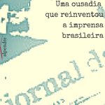 خرید و دانلود نسخه کامل کتاب Jornal da Tarde – Uma ousadia que reinventou a imprensa brasileira