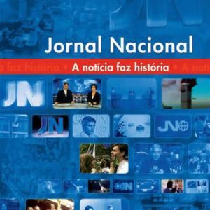 خرید و دانلود نسخه کامل کتاب Jornal Nacional – A Noticia Faz História