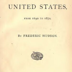 خرید و دانلود نسخه کامل کتاب Journalism in the United States from 1690 to 1872