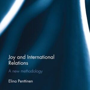 خرید و دانلود نسخه کامل کتاب Joy and International Relations: A New Methodology