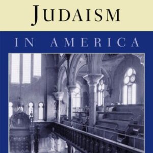 خرید و دانلود نسخه کامل کتاب Judaism in America (Columbia Contemporary American Religion Series)