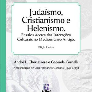 خرید و دانلود نسخه کامل کتاب Judaísmo, Cristianismo e Helenismo: Ensaios Acerca das Interações Culturais no Mediterrâneo Antigo
