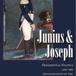 خرید و دانلود نسخه کامل کتاب Junius And Joseph: Presidential Politics and the Assassination of the First Mormon Prophet