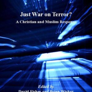 خرید و دانلود نسخه کامل کتاب Just War on Terror?: A Christian and Muslim Response