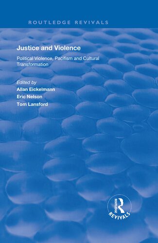خرید و دانلود نسخه کامل کتاب Justice and Violence: Political Violence, Pacifism and Cultural Transformation_68e355893ae5f.jpeg خرید و دانلود نسخه کامل کتاب Justice and Violence: Political Violence, Pacifism and Cultural Transformation