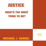 خرید و دانلود نسخه کامل کتاب Justice: What’s the Right Thing to Do?