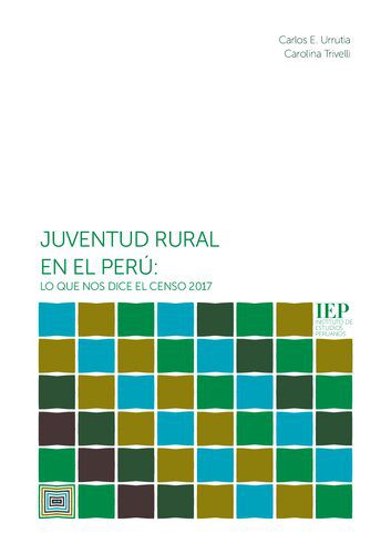 خرید و دانلود نسخه کامل کتاب Juventud rural en el Perú: lo que nos dice el Censo 2017_68f870b17f878.jpeg خرید و دانلود نسخه کامل کتاب Juventud rural en el Perú: lo que nos dice el Censo 2017