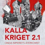 خرید و دانلود نسخه کامل کتاب Kalla kriget 2.1 : onda imperiets återkomst
