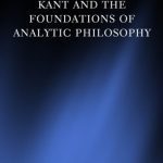 خرید و دانلود نسخه کامل کتاب Kant and the Foundations of Analytic Philosophy