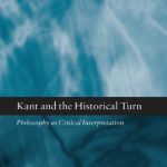 خرید و دانلود نسخه کامل کتاب Kant and the Historical Turn: Philosophy As Critical Interpretation