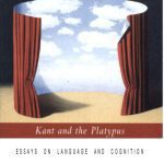 خرید و دانلود نسخه کامل کتاب Kant and the Platypus: Essays on Language and Cognition