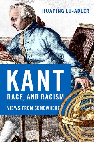 خرید و دانلود نسخه کامل کتاب Kant, Race, and Racism: Views from Somewhere_68fabbc11386f.jpeg خرید و دانلود نسخه کامل کتاب Kant, Race, and Racism: Views from Somewhere