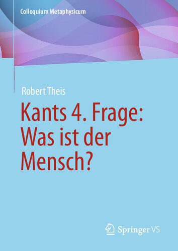 خرید و دانلود نسخه کامل کتاب Kants 4. Frage: Was ist der Mensch?_68f9eb3ddc8f7.jpeg خرید و دانلود نسخه کامل کتاب Kants 4. Frage: Was ist der Mensch?