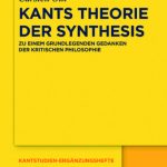 خرید و دانلود نسخه کامل کتاب Kants Theorie der Synthesis: Zu einem grundlegenden Gedanken der kritischen Philosophie