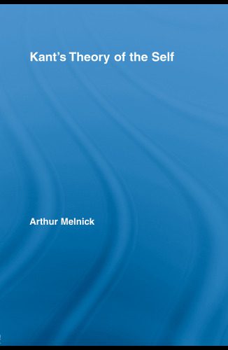 خرید و دانلود نسخه کامل کتاب Kants Theory of the Self (Routledge Studies in Eighteenth Century Philosophy)_68fd67bd354e8.jpeg خرید و دانلود نسخه کامل کتاب Kants Theory of the Self (Routledge Studies in Eighteenth Century Philosophy)