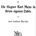 خرید و دانلود نسخه کامل کتاب “Karl May als Erzieher” und “Die Wahrheit über Karl May” oder Die Gegner Karl Mays in ihrem eigenen Lichte