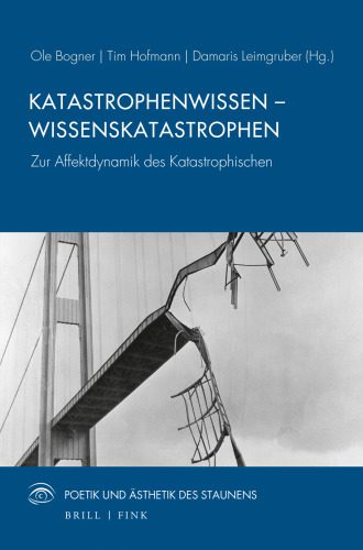 خرید و دانلود نسخه کامل کتاب Katastrophenwissen – Wissenskatastrophen : Zur Affektdynamik des Katastrophischen_68f8121e87958.jpeg خرید و دانلود نسخه کامل کتاب Katastrophenwissen – Wissenskatastrophen : Zur Affektdynamik des Katastrophischen