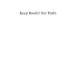 خرید و دانلود نسخه کامل کتاب Keep Rootin For Putin