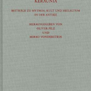 خرید و دانلود نسخه کامل کتاب Keraunia: Beitrage zu Mythos, Kult und Heiligtum in der Antike