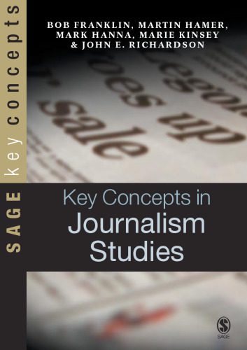 خرید و دانلود نسخه کامل کتاب Key Concepts in Journalism Studies (SAGE Key Concepts series)_68e56acc2ea9b.jpeg خرید و دانلود نسخه کامل کتاب Key Concepts in Journalism Studies (SAGE Key Concepts series)