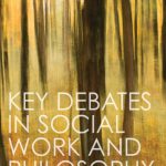 خرید و دانلود نسخه کامل کتاب Key Debates in Social Work and Philosophy