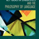 خرید و دانلود نسخه کامل کتاب Key Ideas in Linguistics and the Philosophy of Language