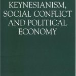 خرید و دانلود نسخه کامل کتاب Keynesianism, Social Conflict, and Political Economy