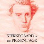خرید و دانلود نسخه کامل کتاب Kierkegaard in the Present Age