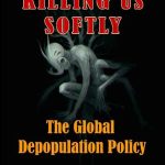 خرید و دانلود نسخه کامل کتاب Killing Us Softly: The Global Depopulation Policy