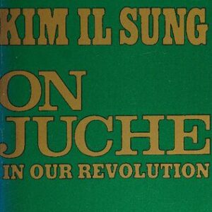 خرید و دانلود نسخه کامل کتاب Kim Il Sung: On Juche in our Revolution