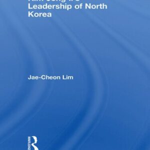 خرید و دانلود نسخه کامل کتاب Kim Jong-Il’s Leadership of North Korea