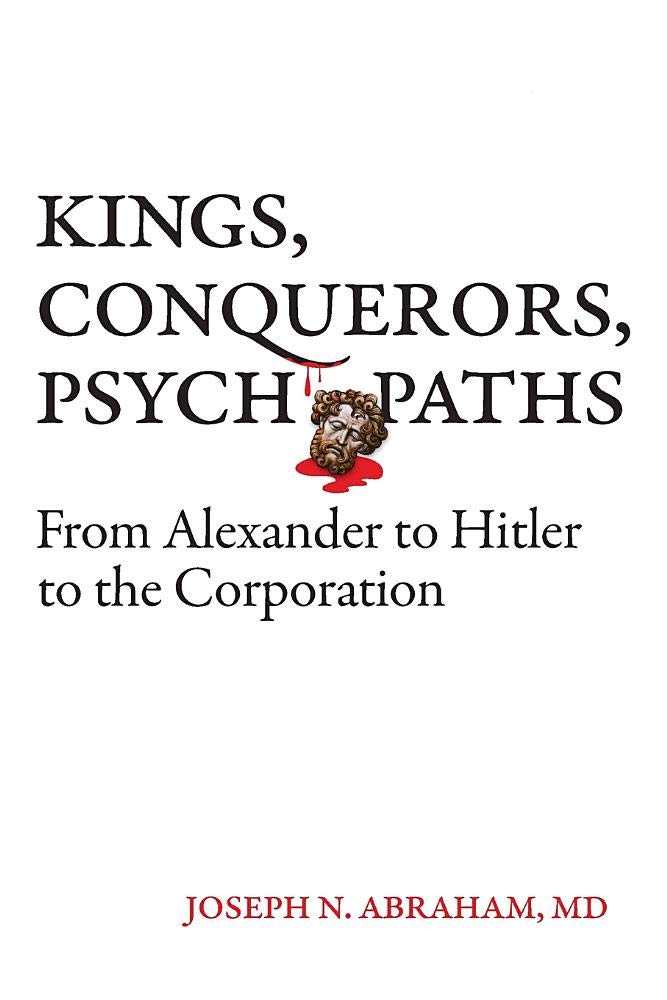 خرید و دانلود نسخه کامل کتاب Kings, Conquerors, Psychopaths: From Alexander to Hitler to the Corporation_68e3a2b88f452.jpeg خرید و دانلود نسخه کامل کتاب Kings, Conquerors, Psychopaths: From Alexander to Hitler to the Corporation