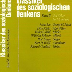 خرید و دانلود نسخه کامل کتاب Klassiker des soziologischen Denkens, Band II. Von Weber bis Mannheim