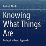 خرید و دانلود نسخه کامل کتاب Knowing What Things Are: An Inquiry-Based Approach