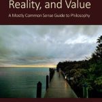 خرید و دانلود نسخه کامل کتاب Knowledge, Reality, and Value: A Mostly Common Sense Guide to Philosophy