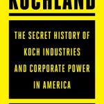 خرید و دانلود نسخه کامل کتاب Kochland: The Secret History of Koch Industries and Corporate Power in America