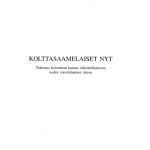 خرید و دانلود نسخه کامل کتاب Kolttasaamelaiset nyt. Tutkimus kotoutetun kansan elämäntilanteesta uuden vuosituhannen alussa