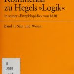 خرید و دانلود نسخه کامل کتاب Kommentar zu Hegels »Logik« in seiner »Enzyklopädie« von 1830. Band I: Sein und Wesen