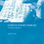 خرید و دانلود نسخه کامل کتاب Korea’s Divided Families: Fifty Years of Separation