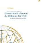 خرید و دانلود نسخه کامل کتاب Krisenlandschaften und die Ordnung der Welt ; Im Blick von Wissenschaft und Politik