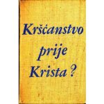 خرید و دانلود نسخه کامل کتاب Krscanstvo Prije Krista