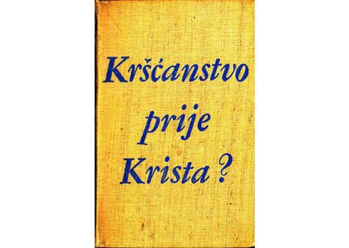 خرید و دانلود نسخه کامل کتاب Krscanstvo Prije Krista_68de718daff2e.jpeg خرید و دانلود نسخه کامل کتاب Krscanstvo Prije Krista