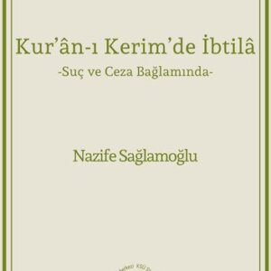 خرید و دانلود نسخه کامل کتاب Kur’ân-ı Kerim’de İbtilâ